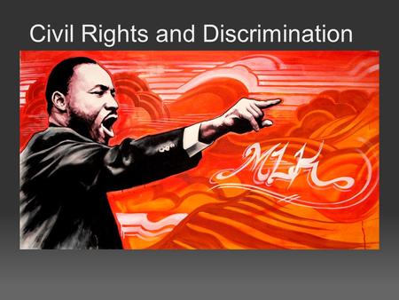 Civil Rights and Discrimination. Vocabulary prejudice-a negative opinion formed without just grounds or a reasonable investigation of the facts. racism-discrimination.