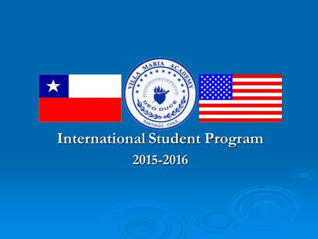 International Student Program 2015-2016. Agenda  Program Information  Application Process  Student Testimony.