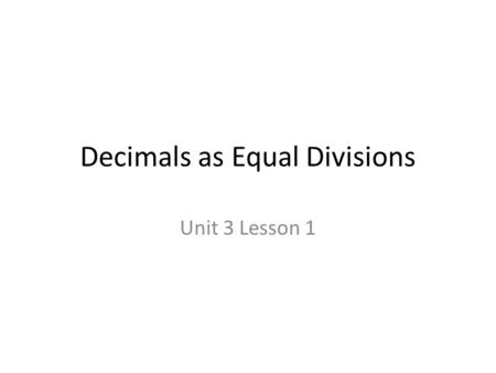 Decimals as Equal Divisions