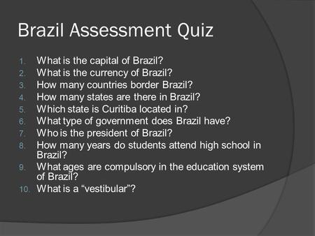 Brazil Assessment Quiz