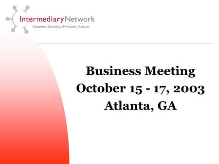 Business Meeting October 15 - 17, 2003 Atlanta, GA.