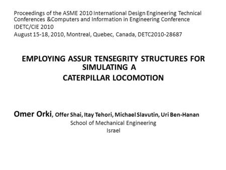 Proceedings of the ASME 2010 International Design Engineering Technical Conferences &Computers and Information in Engineering Conference IDETC/CIE 2010.