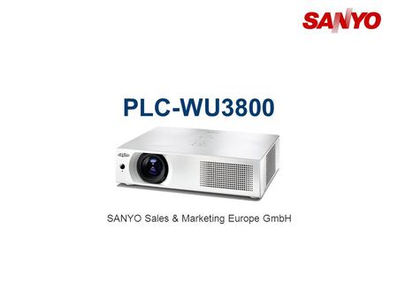 PLC-WU3800 SANYO Sales & Marketing Europe GmbH. Copyright© SANYO Electric Co., Ltd. All Rights Reserved 2011 2 Technical Specifications Model: PLC-WU3800.