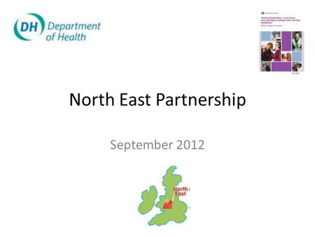 North East Partnership September 2012. Personalisation What does this mean to you?