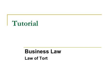 Tutorial Business Law Law of Tort. Question 1 The driver of a car driving at a fast speed hits a pedestrian who had just stepped down from the footpath.