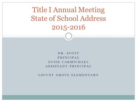 Title I Annual Meeting State of School Address