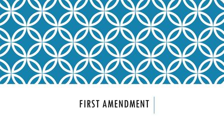 First Amendment.