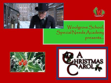 Woolgrove School, Special Needs Academy presents….