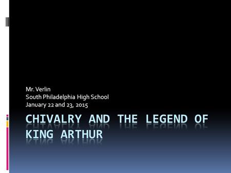 Mr. Verlin South Philadelphia High School January 22 and 23, 2015.