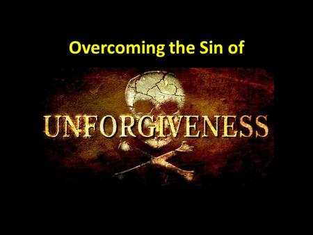 Overcoming the Sin of.