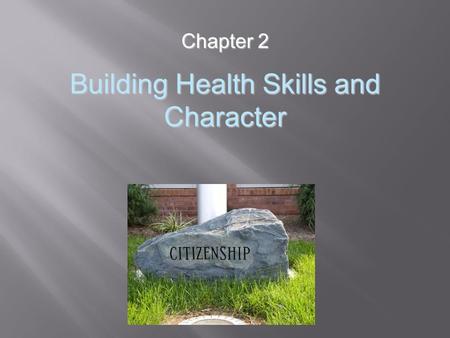 Building Health Skills and Character