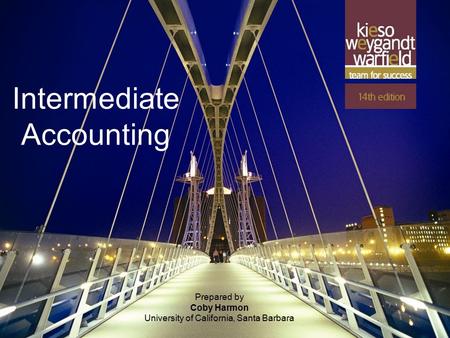 1-1 Prepared by Coby Harmon University of California, Santa Barbara Intermediate Accounting.