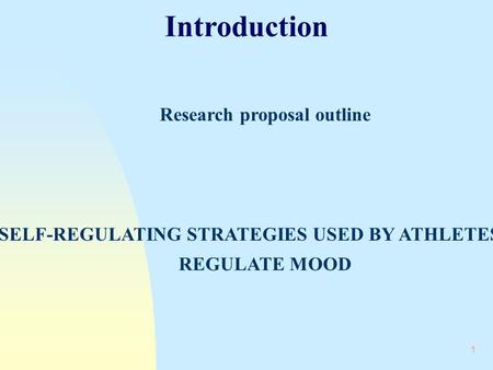 Introduction Research proposal outline