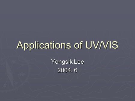 Applications of UV/VIS