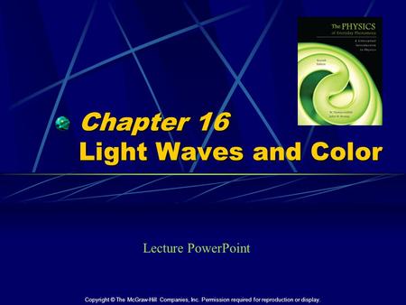 Chapter 16 Light Waves and Color