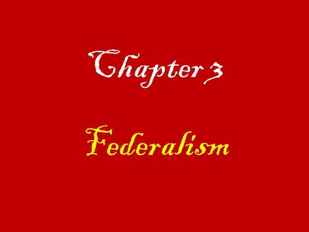 Chapter 3 Federalism. 1) What is the “necessary and proper” clause?