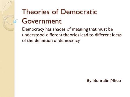 Theories of Democratic Government