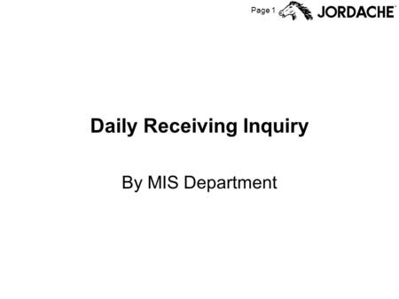 Page 1 Daily Receiving Inquiry By MIS Department.