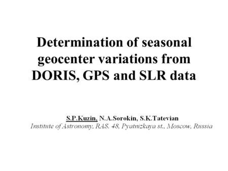 Determination of seasonal geocenter variations from DORIS, GPS and SLR data.