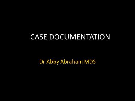 CASE DOCUMENTATION Dr Abby Abraham MDS. Patient 2. Name: Arun Kumar Arch: Upper Arch Date of placement: March 2013 Type of Implant: Root Form (RF) Implant.