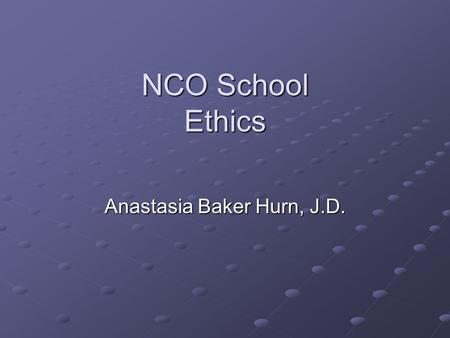 NCO School Ethics Anastasia Baker Hurn, J.D.. Introduction Following the letter of the law is not always enough. County officials and employees must consider.