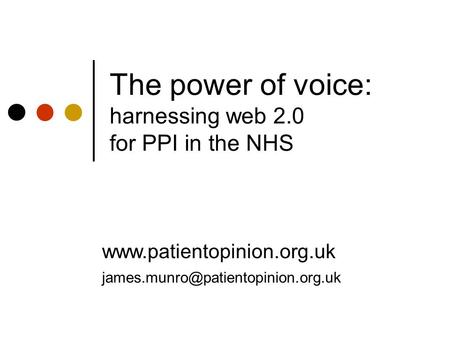 The power of voice: harnessing web 2.0 for PPI in the NHS