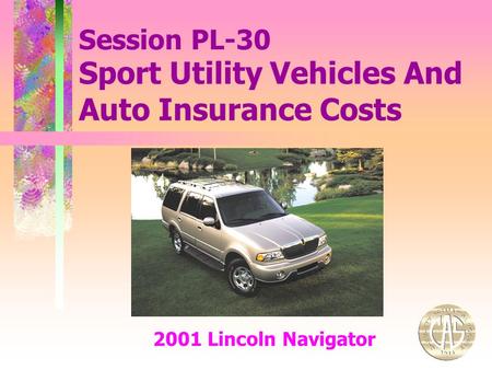 Sport Utility Vehicles And Auto Insurance Costs 2001 Lincoln Navigator Session PL-30.