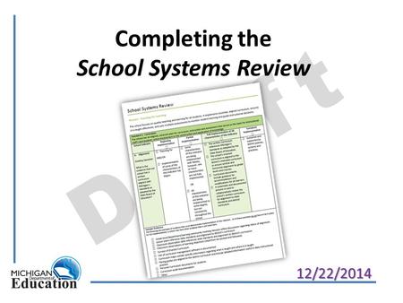 Draft Completing the School Systems Review 12/22/2014.