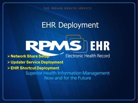 EHR Deployment Network Share Setup Updater Service Deployment
