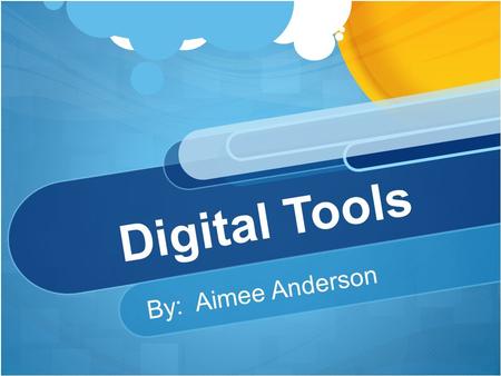 Digital Tools By: Aimee Anderson. What is Pearson SuccessNet? Pearson SuccessNet is a system for learning for teachers and students who are studying at.