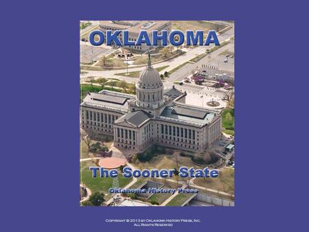 Copyright © 2013 by Oklahoma History Press, Inc. All Rights Reserved.