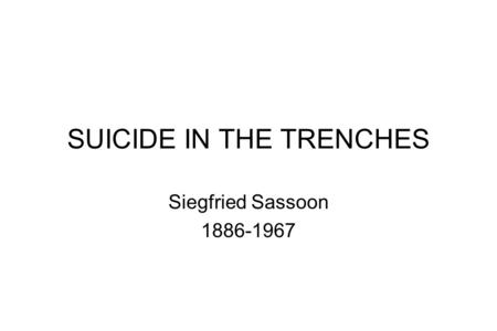 SUICIDE IN THE TRENCHES