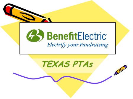 TEXAS PTAs Non Traditional Fundraising Ongoing Income!