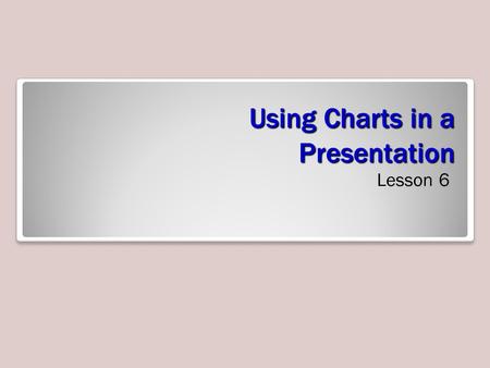 Using Charts in a Presentation