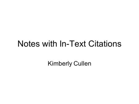 Notes with In-Text Citations Kimberly Cullen. Question # 1; How do authors hook and hold readers? -realistic fiction books use events that relate to readers.