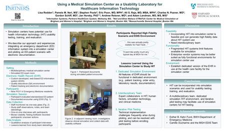 HIT can be incorporated into simulation scenarios and used for usability testing, training, and evaluation. A multidisciplinary team, dedicated simulation.