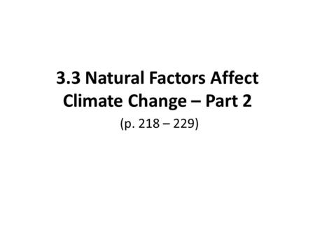 3.3 Natural Factors Affect Climate Change – Part 2
