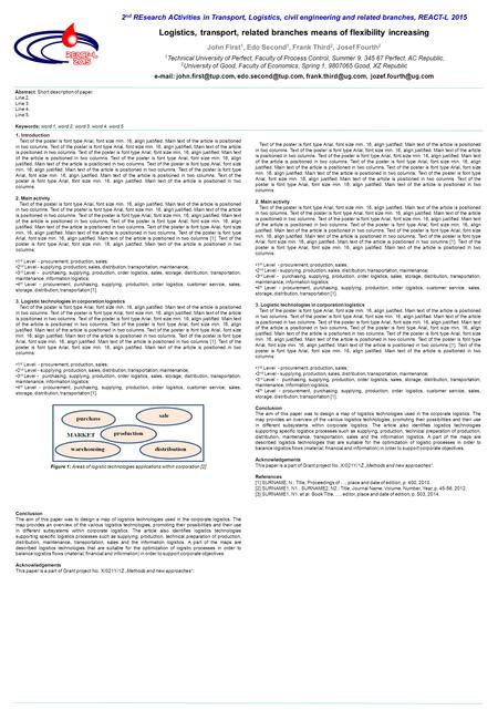 Text of the poster is font type Arial, font size min. 16, align justified. Main text of the article is positioned in two columns. Text of the poster is.