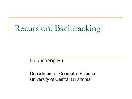 Recursion: Backtracking