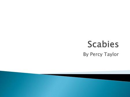 Scabies By Percy Taylor.