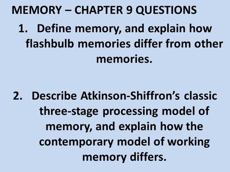 MEMORY – CHAPTER 9 QUESTIONS