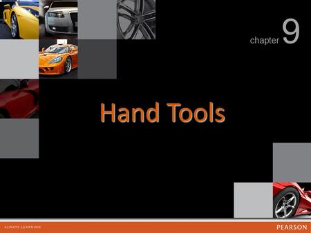Chapter 9 Hand Tools. chapter 9 Hand Tools FIGURE 9.1 A forged wrench after it has been forged but before the flashing, extra material around the wrench,