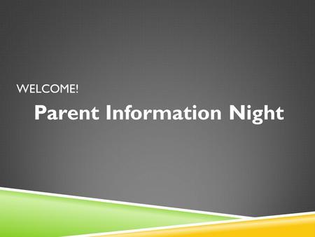 WELCOME! Parent Information Night. Tonight’s Agenda CCPS Website as a Resource WHMS Website as a Resource PIV – online gradebook viewer School Messenger.