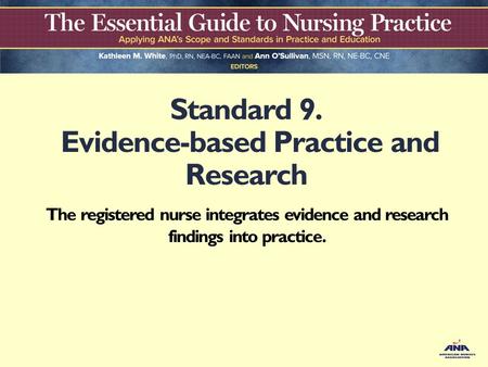Standard 9. Evidence-based Practice and Research