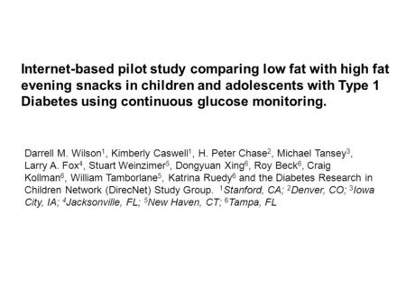 Internet-based pilot study comparing low fat with high fat evening snacks in children and adolescents with Type 1 Diabetes using continuous glucose monitoring.