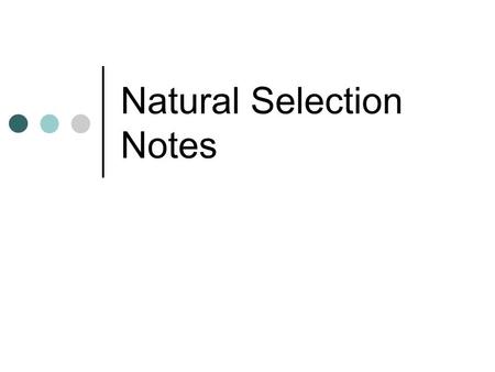 Natural Selection Notes. Natural Selection: Bill Nye.