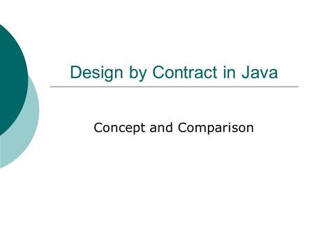 Design by Contract in Java Concept and Comparison.