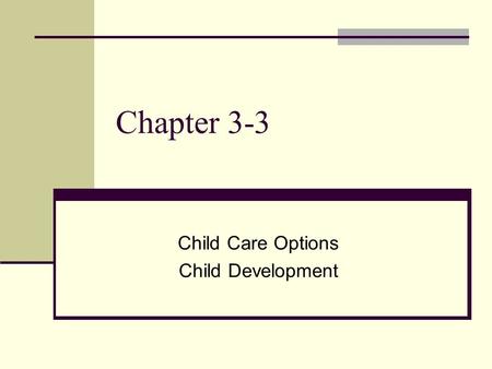Child Care Options Child Development