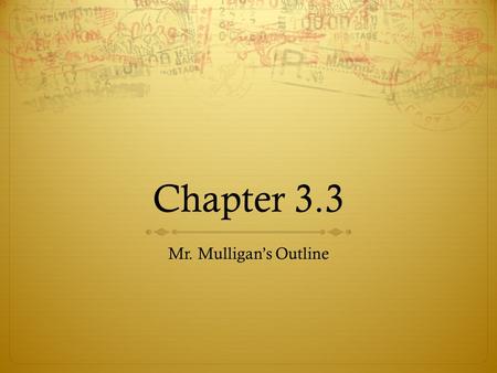 Chapter 3.3 Mr. Mulligan’s Outline. Goals  OBJECTIVE:  To examine and identify different economic systems of the world  EU  The movement and population.