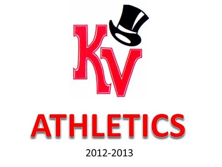 2012-2013. The idea of this informational night is to help introduce you to the Keith Valley Athletic Program. This will include, but certainly not limited.